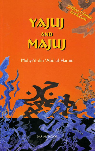 Yajuj and Majuj By Muhyi'd-din abd al-Hamid,9781870582605,