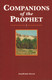 Companions of the prophet 2 Volumes Set By Abdul Wahid Hamid,