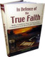 In Defence of the True Faith Battles, Expeditions & Peace Treaties during the Prophet's Life - From:Al-Bidayah wan Nihayah By Hafiz Ibn Katheer,9786035000772,