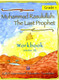 Muhammad Rasulullah The Last Prophet Workbook Grade 1 By Abdullah Ghazi and Tasneema Khatoon,9781563160554,