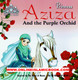 Princess Aziza and The Purple Orchid By Ali Gator 9781921772009