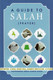 A Guide to Salah (Prayer) By Muhammad Abdul Rahim Saqib,,