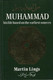 Muhammad : His Life Based on the Earliest Sources By Martin Lings,,