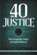 40 on Justice; The Prophetic Voice on Social Reform By Omar Suleiman,9781847741431,