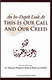 An In-Depth Look At This is Our Call and Our Creed By Allamah Muqbil B.hadi Alp-Wadi'i,9781792369827,