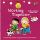 Working Together (Akhlaaq Building Series -Manners and Charters) By Ali Gator,9781921772610,
