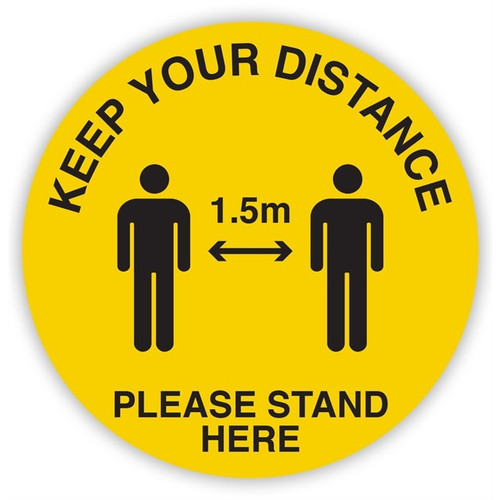 10 x Social Distance Circular Sign Keep Your Distance Please Stand Here 1.5 metres Apart Yellow & Black (Pack of 10 Signs)
