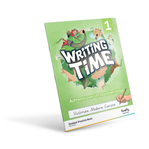 WRITING TIME 1 (VICTORIAN MODERN CURSIVE) STUDENT PRACTICE BOOK ** ETA 2/11/2026 **