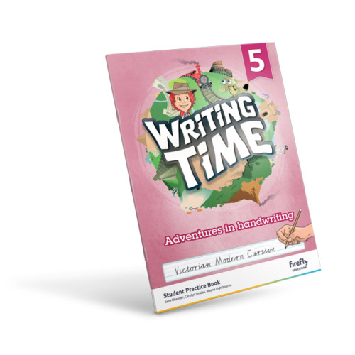 WRITING TIME 5 (VICTORIAN MODERN CURSIVE) STUDENT PRACTICE BOOK ** ETA 2/11/2026 **