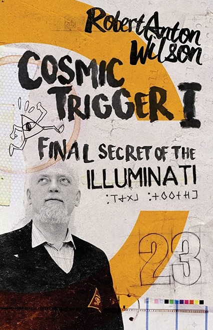Cosmic Trigger - Robert Anton Wilson