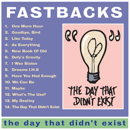 The Day that Didn't Exist - Fastbacks (Digital)