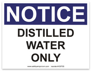 A photograph of the Notice Distilled Water Only Label.