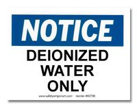 Photograph of the Notice Deionized Water Only Label.