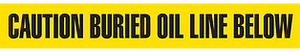 A photograph of yellow 05338 utility grade barricade tapes, reading caution buried oil line below, with 6 or 12 rolls/case.