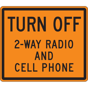 A photograph of Construction Sign #03195.  Black lettering on an orange background reads:  "TURN OFF 2-WAY RADIO AND CELL PHONE."