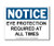 Photograph of the Notice - Eye Protection Required At All Times Label.