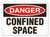 A photograph of a 01703 danger, confined space OSHA sign.