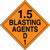 An orange and black photograph of a 03088 dot explosives placard, reading 1.5 Blasting Agents D 1.