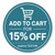 A circular badge that says "Add to cart for 15% off expires 12/21/26.