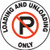 This white, black, and red reads "Loading and Unloading Only". The center features a large "P" surrounded by a red circle with a cross through it. Use to prevent permanent parking in the area.