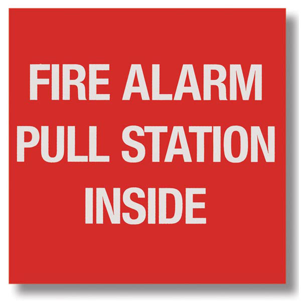 Picture of a Fire alarm pull station sign, 4"w x 4"h vinyl.