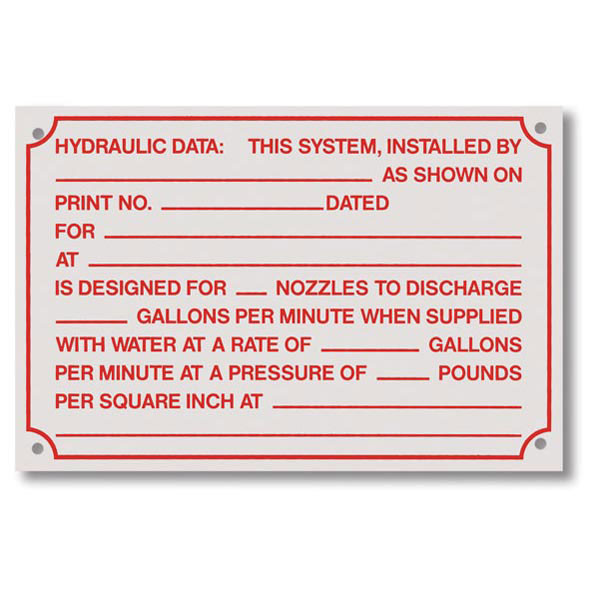 This white sign and has red lettering. It has a "Hydraulic Data" header and spaces to fill out detailed information about the sprinkler system.