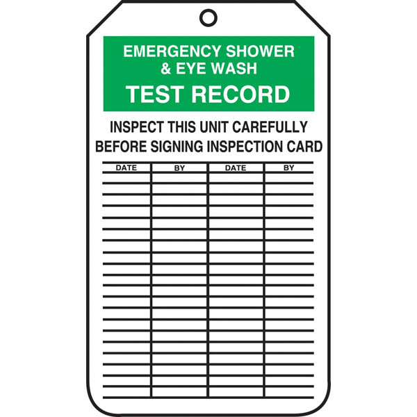 An image of the front of this safety tag reads "Emergency Shower and Eye Wash Test record" in bold white text on a green background at the top. Beneath this are the instructions stating to "Inspect This Unit Carefully Before Signing Inspection Card" in plain black text. Four columns headed by the words "Date, By, Date, By" respectively , fill the remainder of the front of the card and the entire back.