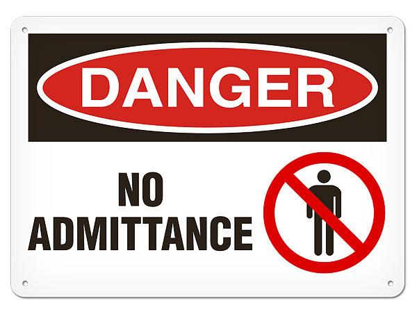 A photograph of a 01637 danger, no admittance OSHA sign with prohibition icon.