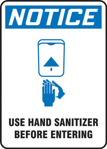 A photograph of a blue and white 03445 OSHA notice sign, reading use hand sanitizer before entering, with icon.
