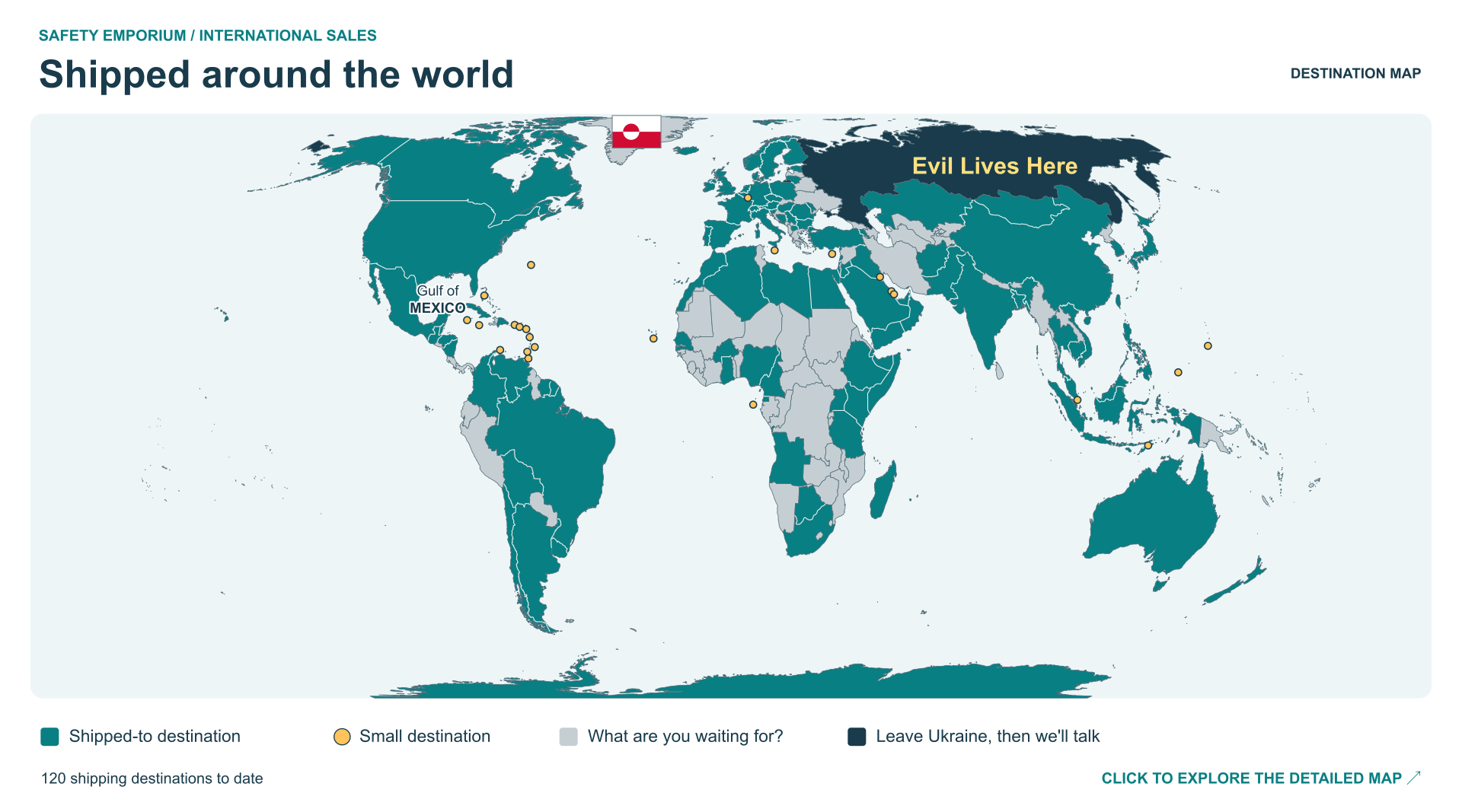Safety Emporium's 120 shipping destinations highlighted in teal, with amber markers for small destinations. Russia is dark with the label Evil Lives Here. Click for the larger map and island close-ups.
