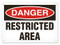 A photograph of a 01640 danger, restricted area OSHA sign.
