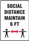 A photograph of a black and white 03443 social distance maintain 6 ft safety sign, with distancing graphic.