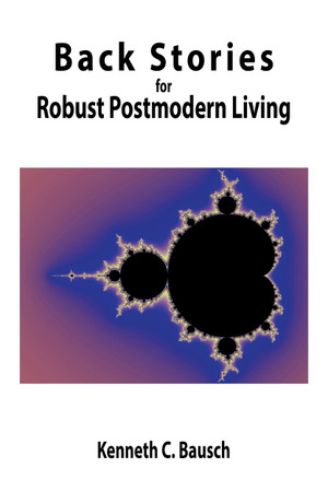 Back Stories for Robust Postmodern Living (PDF)