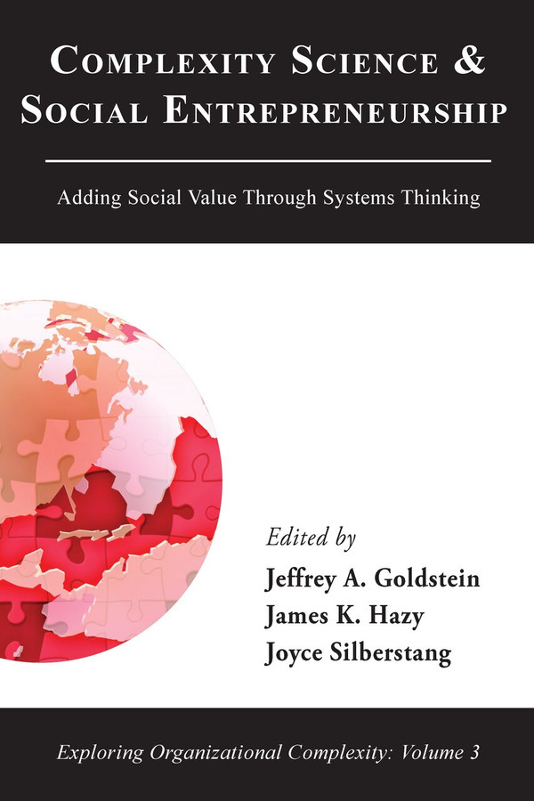 Complexity Science & Social Entrepreneurship: Adding Social Value through Systems Thinking (PDF)