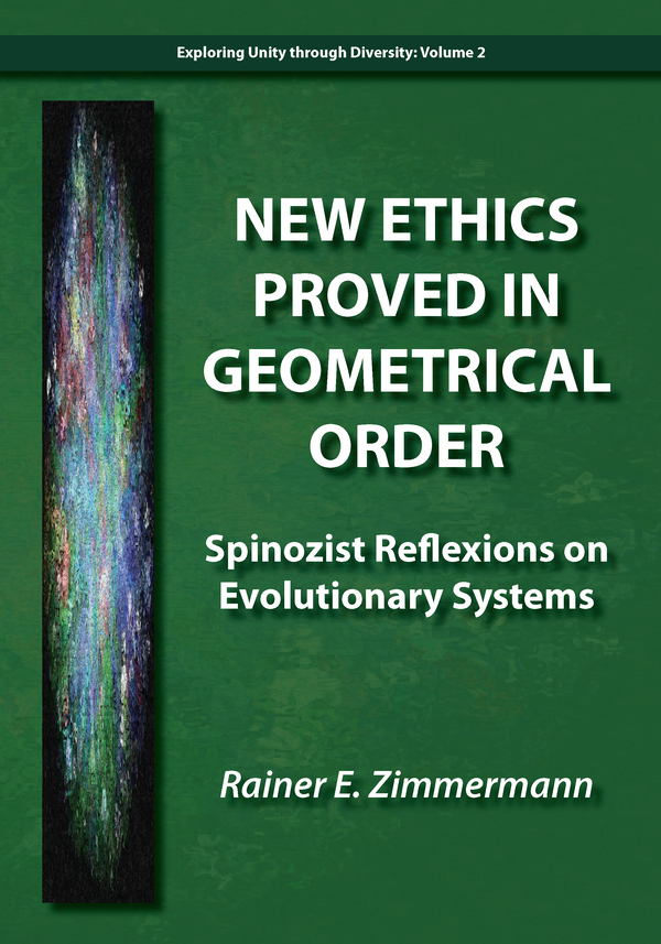 New Ethics Proved in Geometrical Order: Spinozist Reflexions on Evolutionary Systems