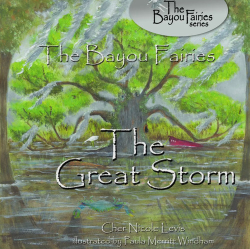 The Bayou Fairies. The Great Storm. Book 2. Signed