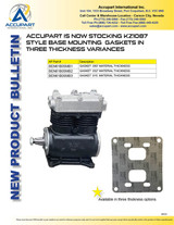 ​ACCUPART IS NOW STOCKING KZ1087 STYLE BASE MOUNTING GASKETS IN THREE THICKNESS VARIANCES