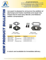 Accupart is pleased to announce the addition of discharge and intake manifolds and repair kits.  These kits fit most early Bendix and Midland/Haldex compressors!