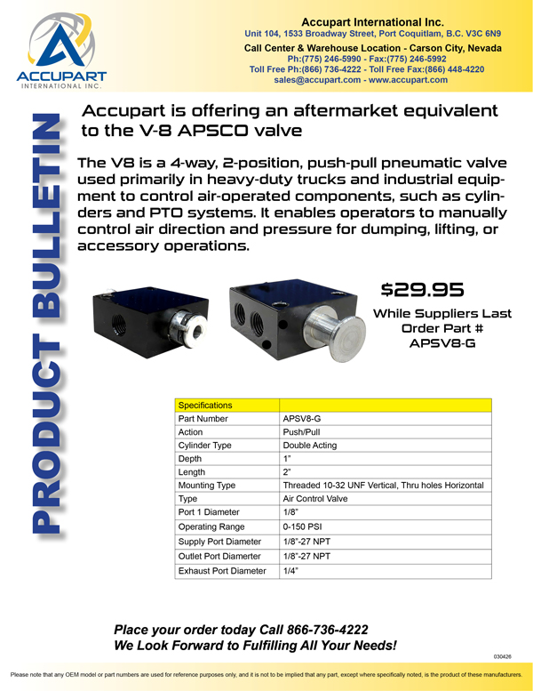 Accupart is offering an aftermarket equivalent to the V-8 APSCO valve 