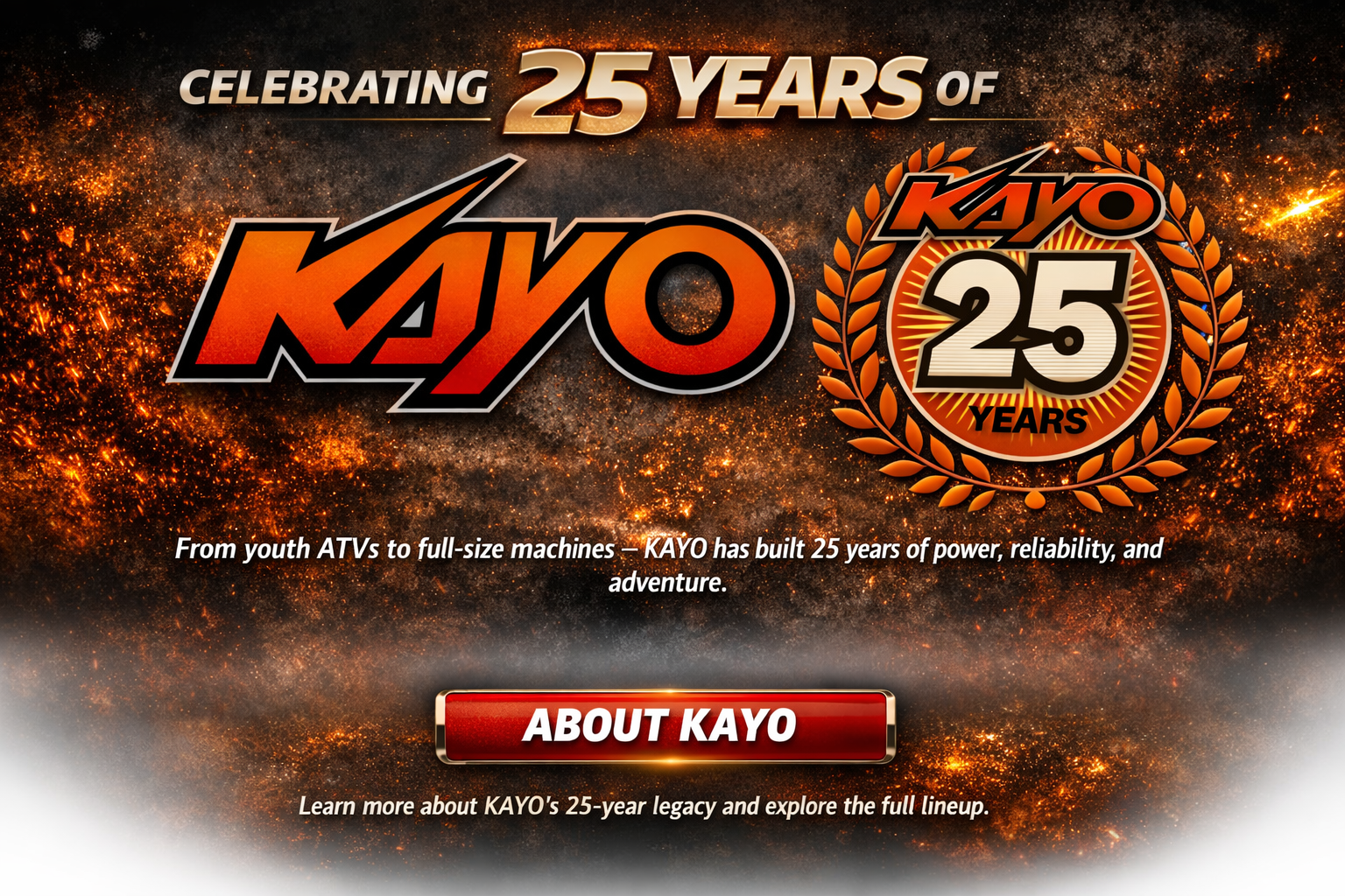 “KAYO 25th Anniversary Logo Highlighting 25 Years of Powersports Innovation and Adventure.”