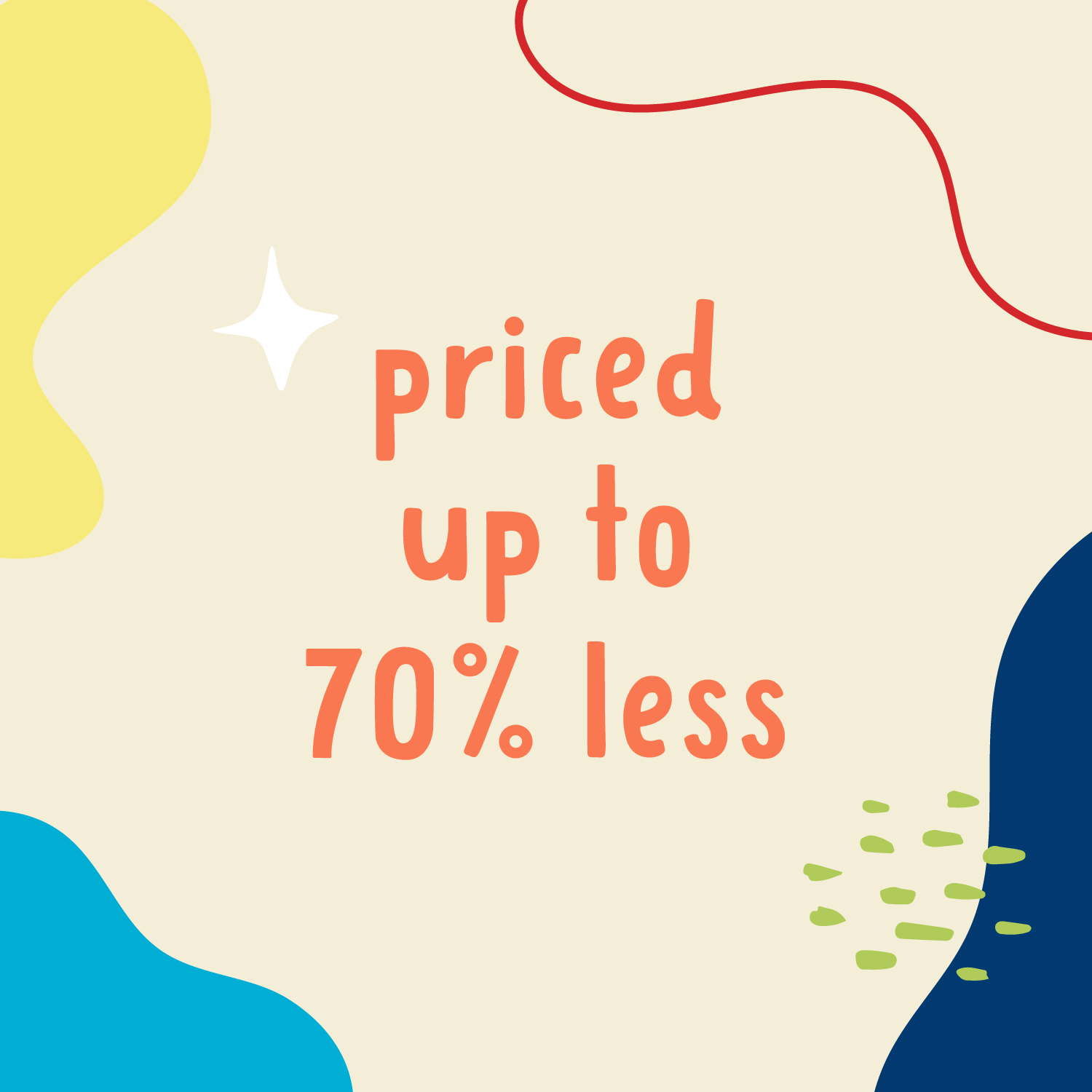 Priced up to 70% less