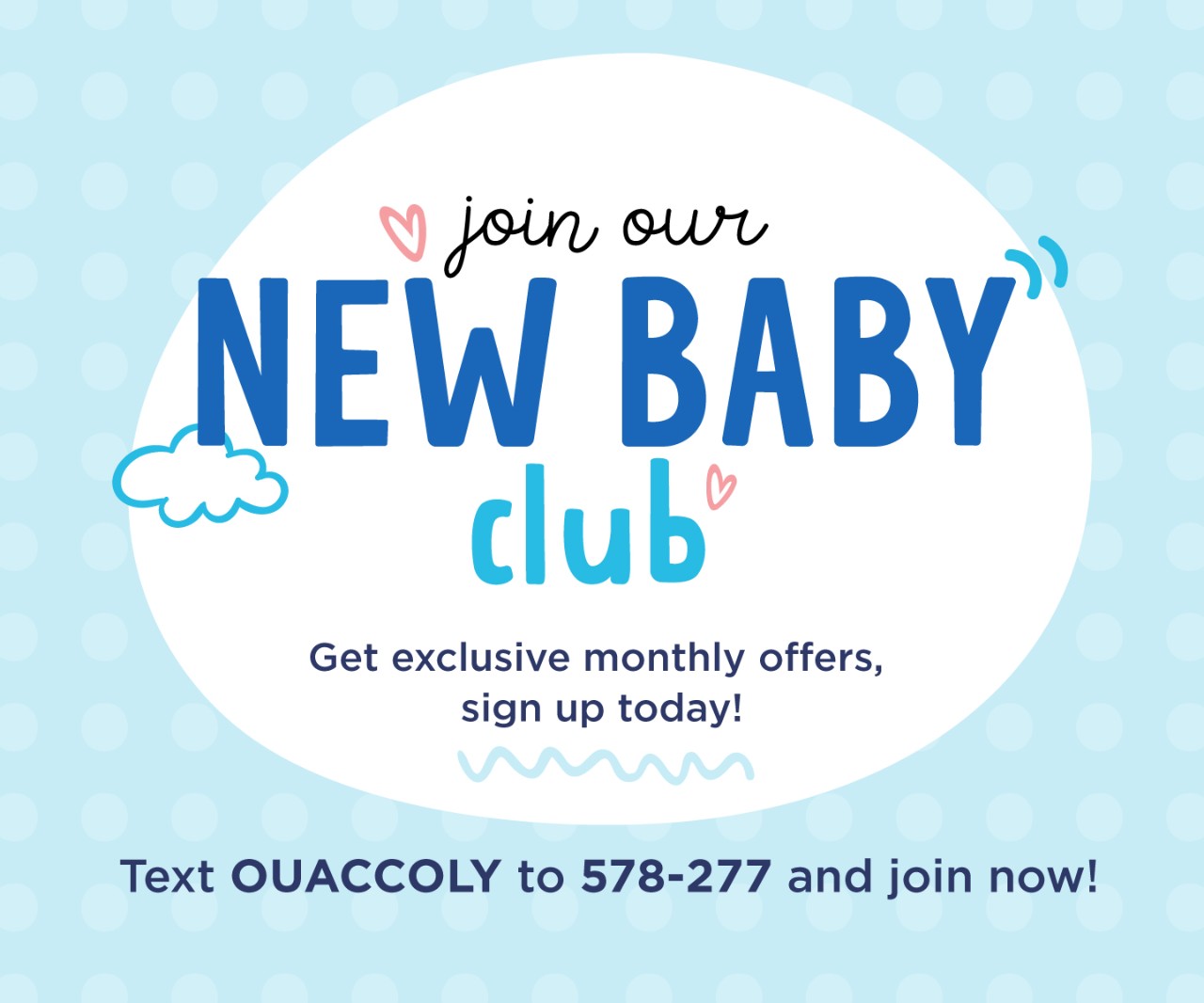 Monthly New Baby Club Offer