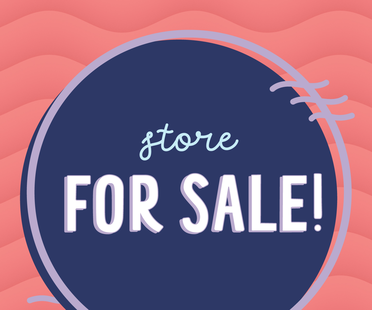 Our store is for sale!