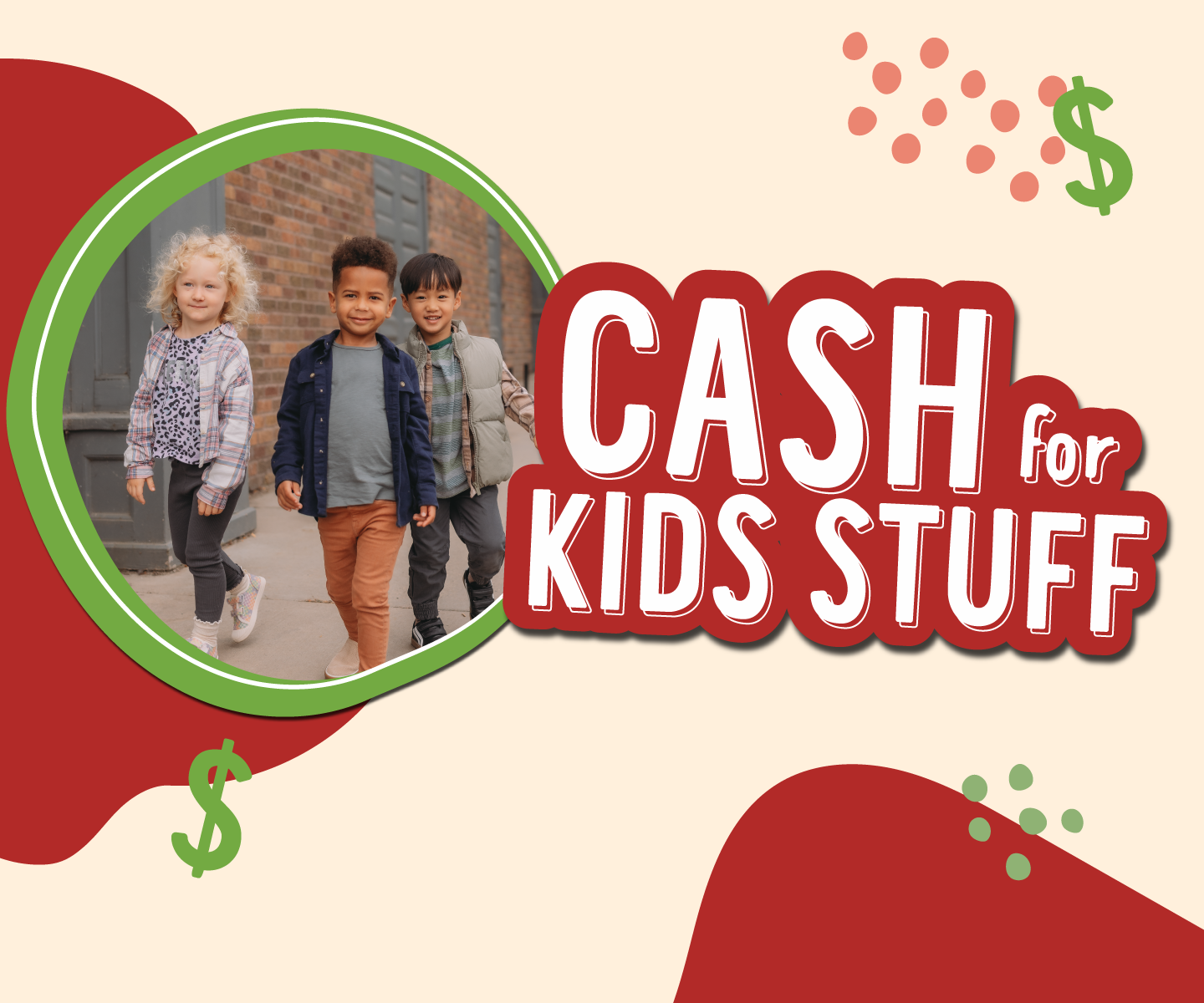 Cash for Kids' Stuff