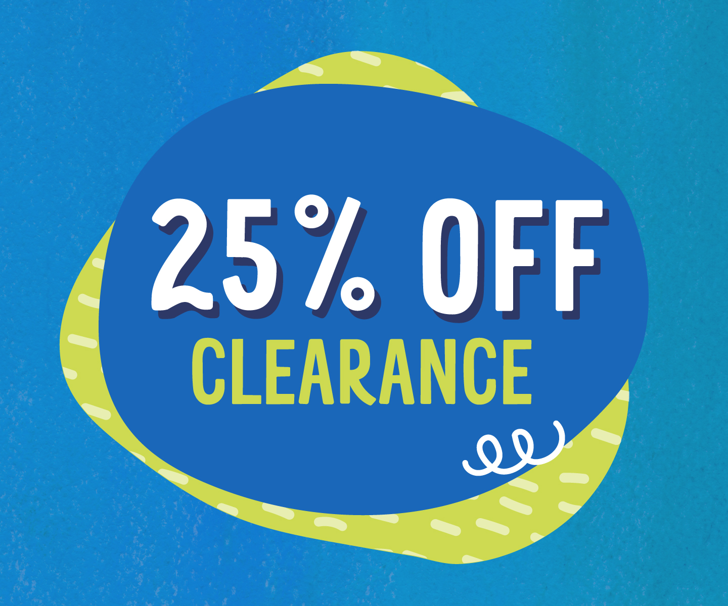 25% OFF Marked Clearance