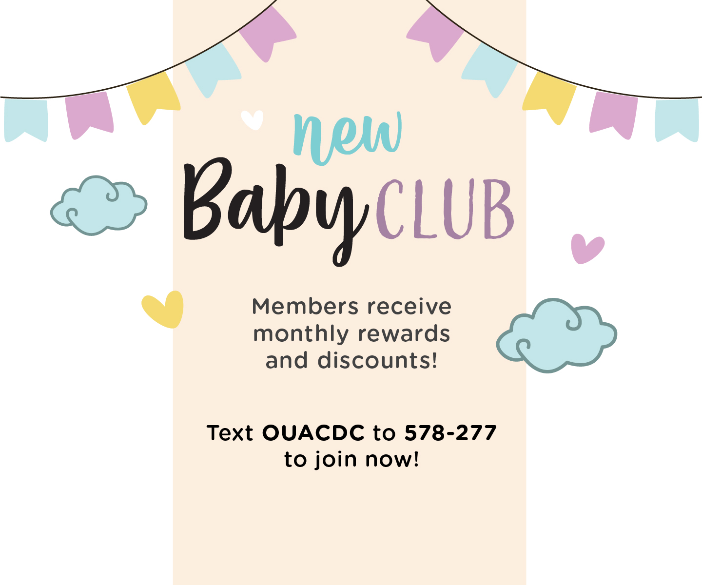 New Baby Club Offers change every month.