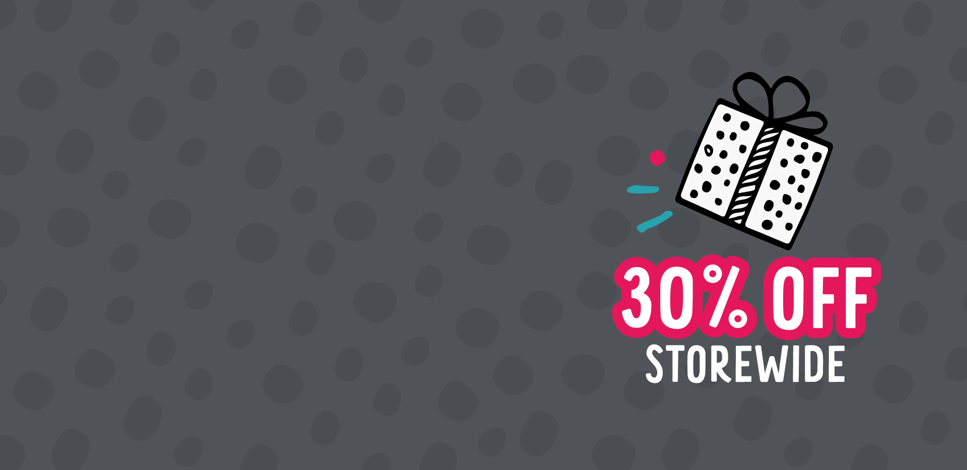 Black Friday 30% OFF Storewide