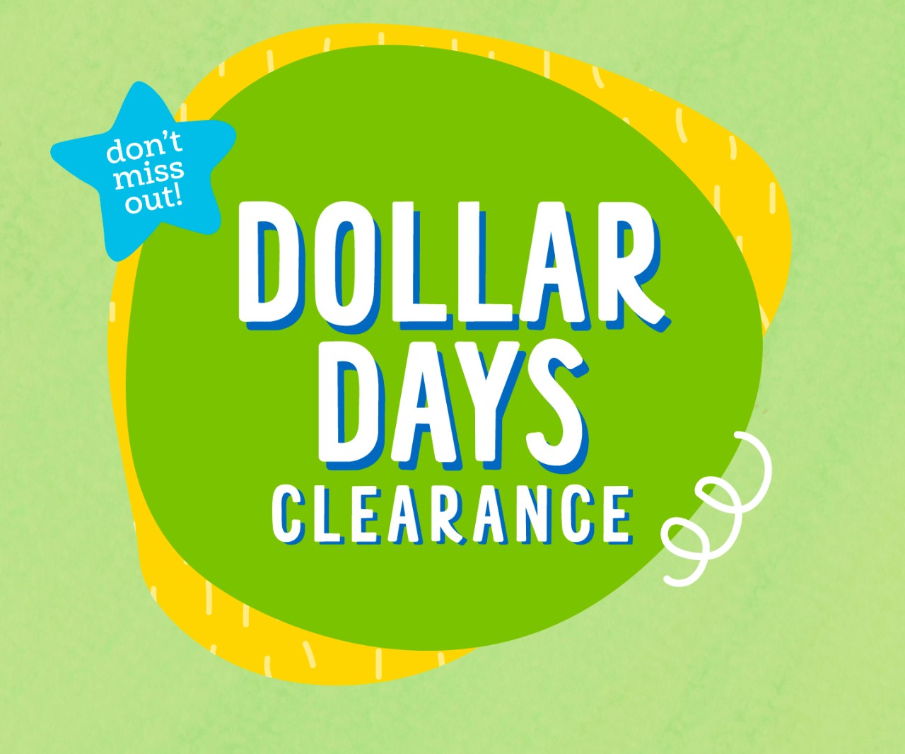 Dollar Days Clearance Going On Now