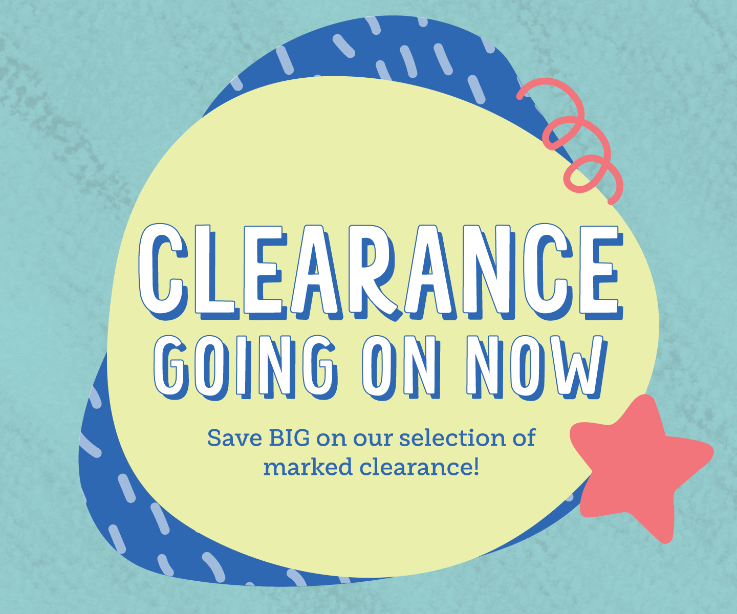 Clearance Going on now