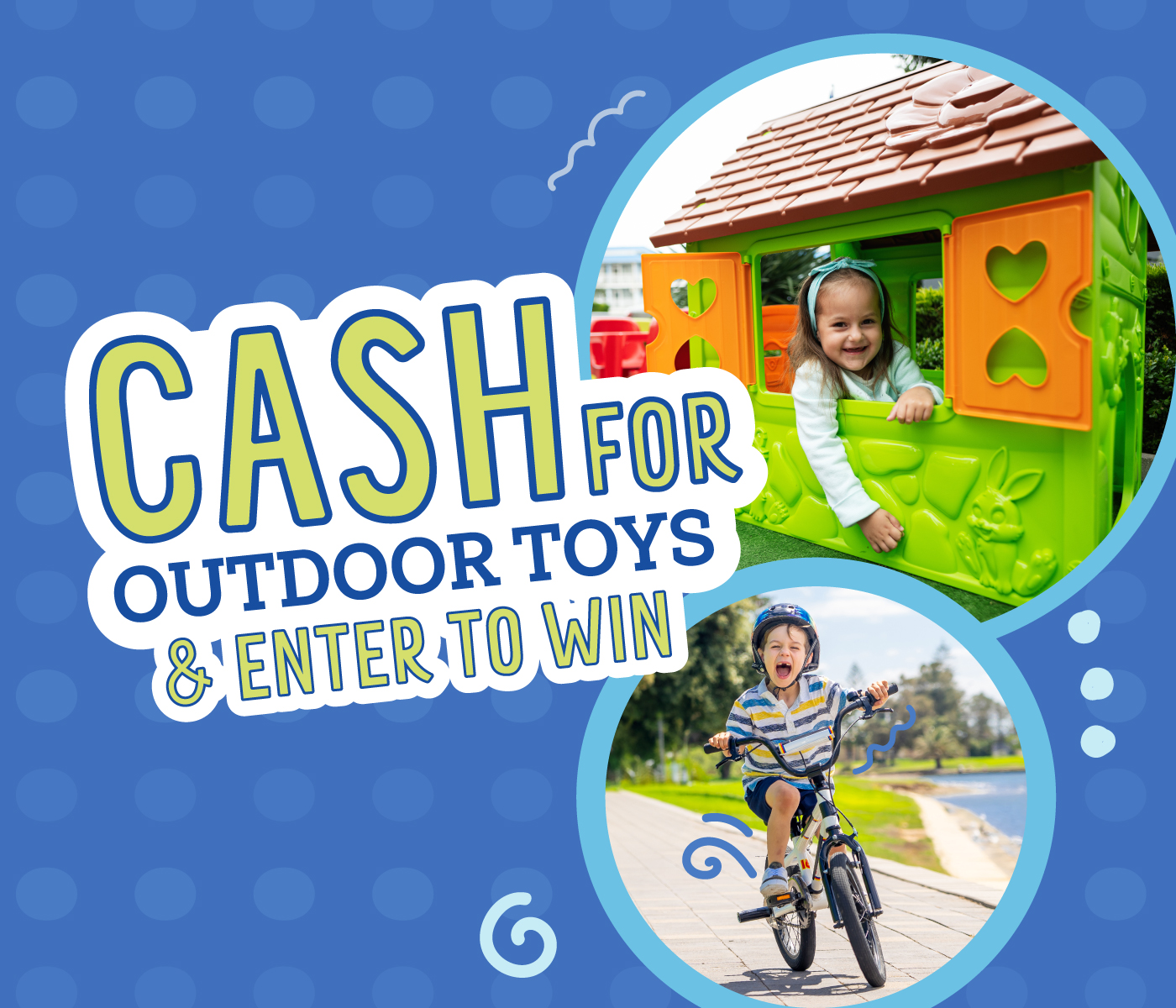 Sell us your kids' like-new outdoor toys!
